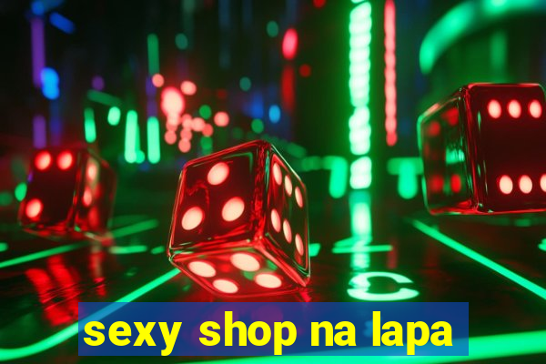 sexy shop na lapa